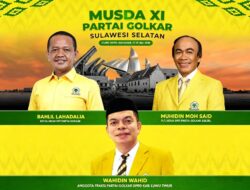 Sukseskan Musda XI Golkar Sulsel, Legislator Luwu Timur Wahidin Wahid Tegaskan Soliditas Kader