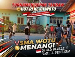 Turnamen Sepak Takraw HUT RI ke-81 di Wotu: SMA Wotu Menang, Skuad Bawalipu Tampil Perkasa