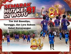 Semarak HUT ke-81 RI di Wotu, Tim Voli Bawalipu, Tarengge, dan Lera Sukses Sabet Kemenangan