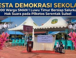 PESTA DEMOKRASI SEKOLAH: 1.100 Warga SMAN 1 Luwu Timur Bersiap Salurkan Hak Suara pada Pilketos Serentak Sulsel