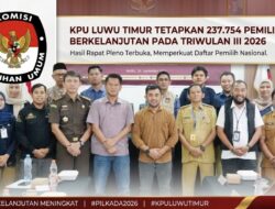 KPU Luwu Timur Tetapkan 237.754 Pemilih Berkelanjutan pada Triwulan III 2026