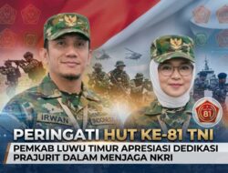 Peringati HUT ke-81 TNI, Pemkab Luwu Timur Apresiasi Dedikasi Prajurit dalam Menjaga NKRI