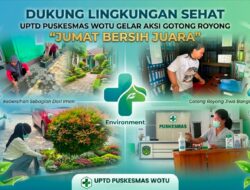Dukung Lingkungan Sehat, UPTD Puskesmas Wotu Gelar Aksi Gotong Royong “Jumat Bersih Juara”