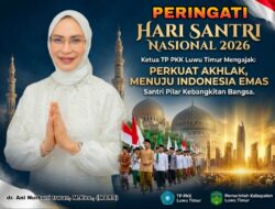 Peringati Hari Santri Nasional 2026, Ketua TP PKK Luwu Timur Ajak Santri Perkuat Akhlak Menuju Indonesia Emas